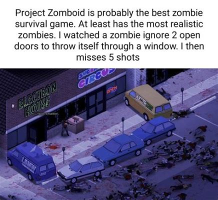 Project Zomboid: A Brutally Realistic Zombie Survival Experience You Won't Soon Forget!