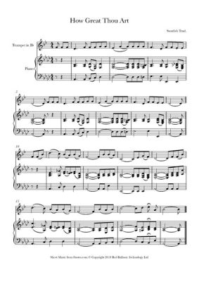 How Great Thou Art Trumpet Sheet Music: A Symphony of Divine Inspiration and Musical Mastery