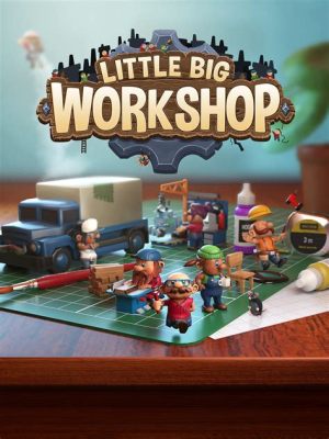  Let's Build It! A Deep Dive into Little Big Workshop for Creative Simulation Lovers